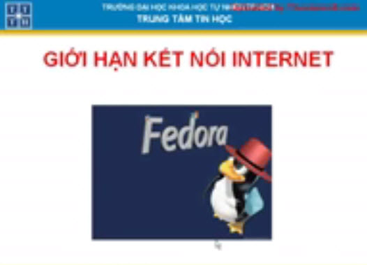Giới hạn kết nối Internet sử dụng Proxy trên Fedora - Lab Fedora phần 2