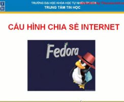 Cấu hình chia sẻ Internet thông qua Firewall – Lab Fedora phần 2