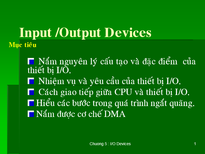 Cấu trúc máy tính và lập trình Assembly – chương 5 – Input Out Device
