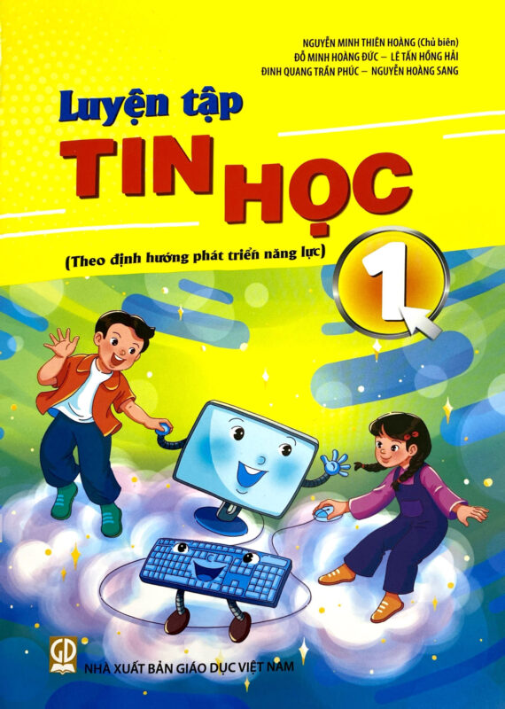 Luyện Tập Tin Học Lớp 1 Và Nền Tảng Kỹ Năng Số Cho Trẻ