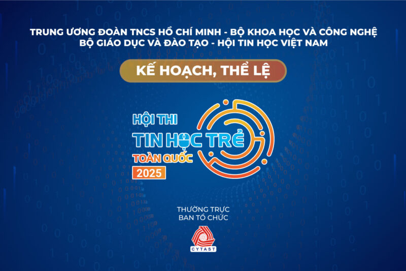 Thông Tin hội thi tin học trẻ toàn quốc Năm 2025