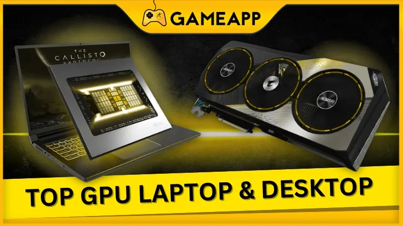 Bảng xếp hạng, so sánh top 150 GPU (card đồ họa) mạnh nhất