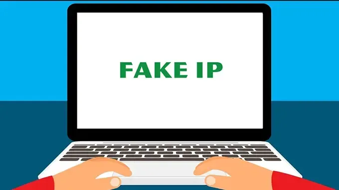 Hướng dẫn Fake IP để chơi game, sử dụng dịch vụ ở nước ngoài