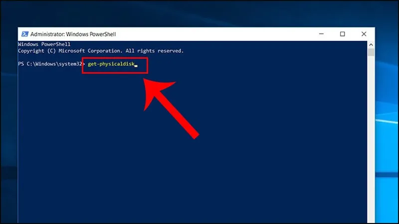 Gõ lệnh get-physicaldisk giống như hình bên dưới