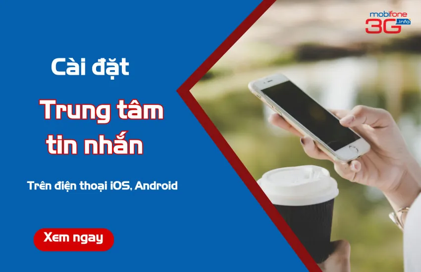 Cài đặt trung tâm tin nhắn các nhà mạng cực dễ