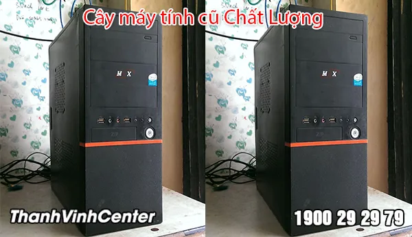 Thùng cpu cũ giá rẻ đa dạng cấu hình từ văn phòng đến gaming