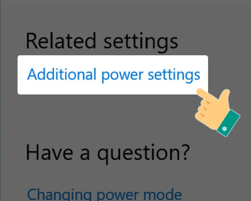 Chọn Additional Power Settings