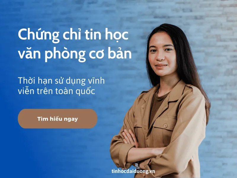 Chứng chỉ tin học văn phòng cơ bản có thời hạn vĩnh viễn