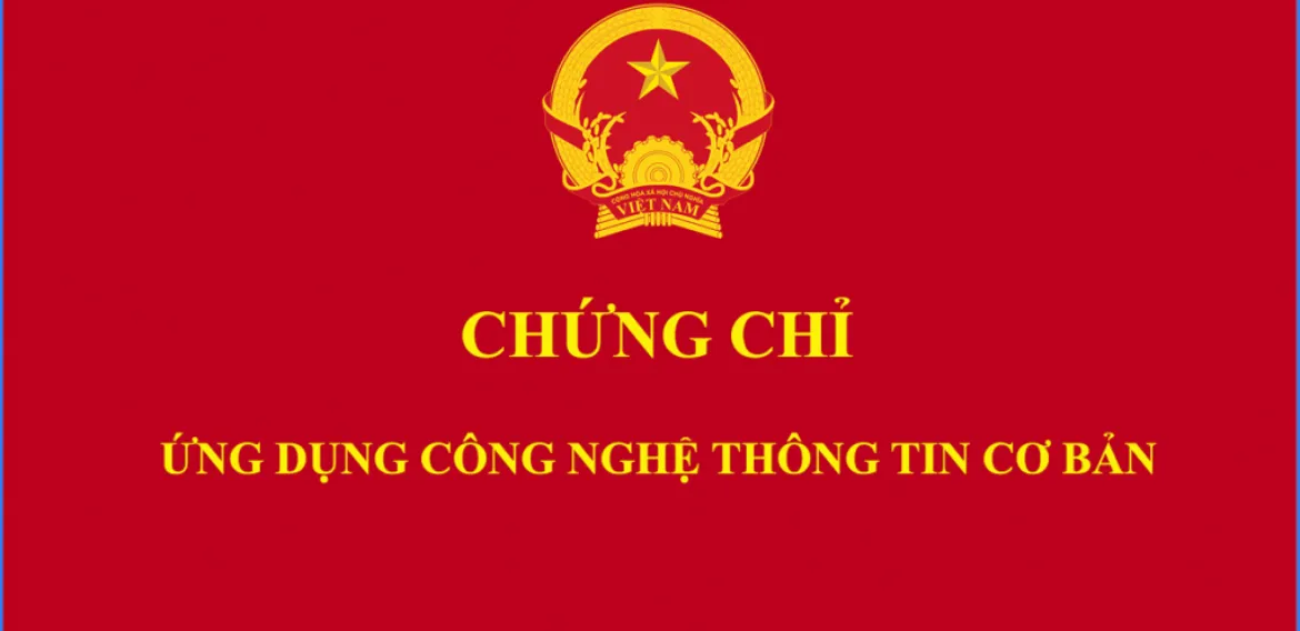 Chứng chỉ ứng dụng công nghệ thông tin cơ bản