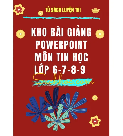Kho bài giảng môn tin học lớp 6,7,8,9