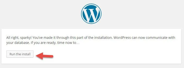 Nhấn Run the install để bắt đầu cài WordPress