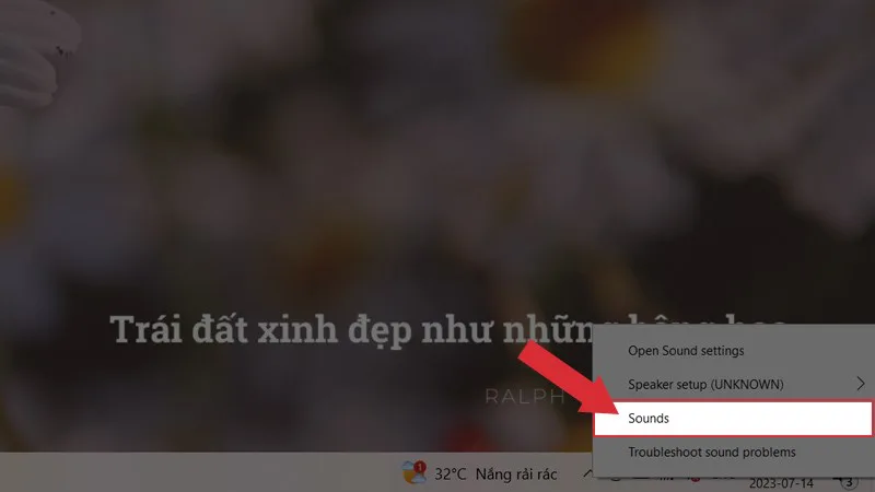 Nhấp chuột phải vào biểu tượng loa chọn Sounds