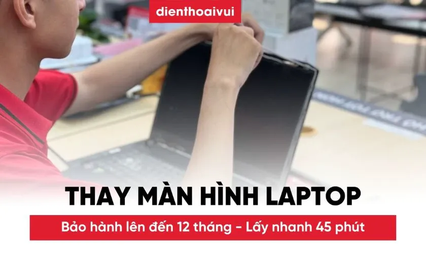 Thay màn hình laptop giá rẻ tại cửa hàng uy tín