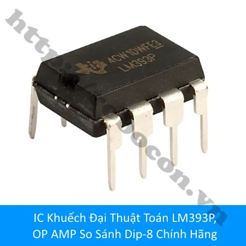 IC Khuáº¿ch Äáº¡i Thuáº­t Toán LM393P, OP AMP So Sánh Dip-8 Chính Hãng