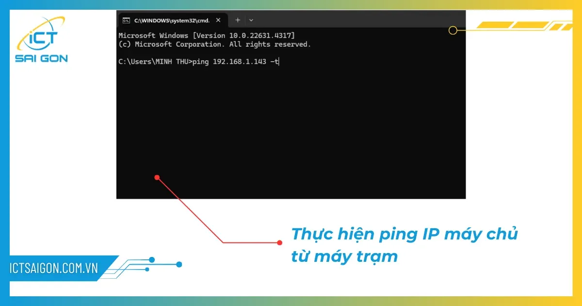 Thực hiện lệnh Ping để kiểm tra độ trễ và kết nối