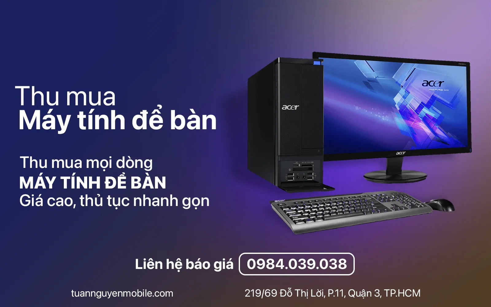 Địa chỉ thu mua máy tính bàn cũ giá cao tại tphcm